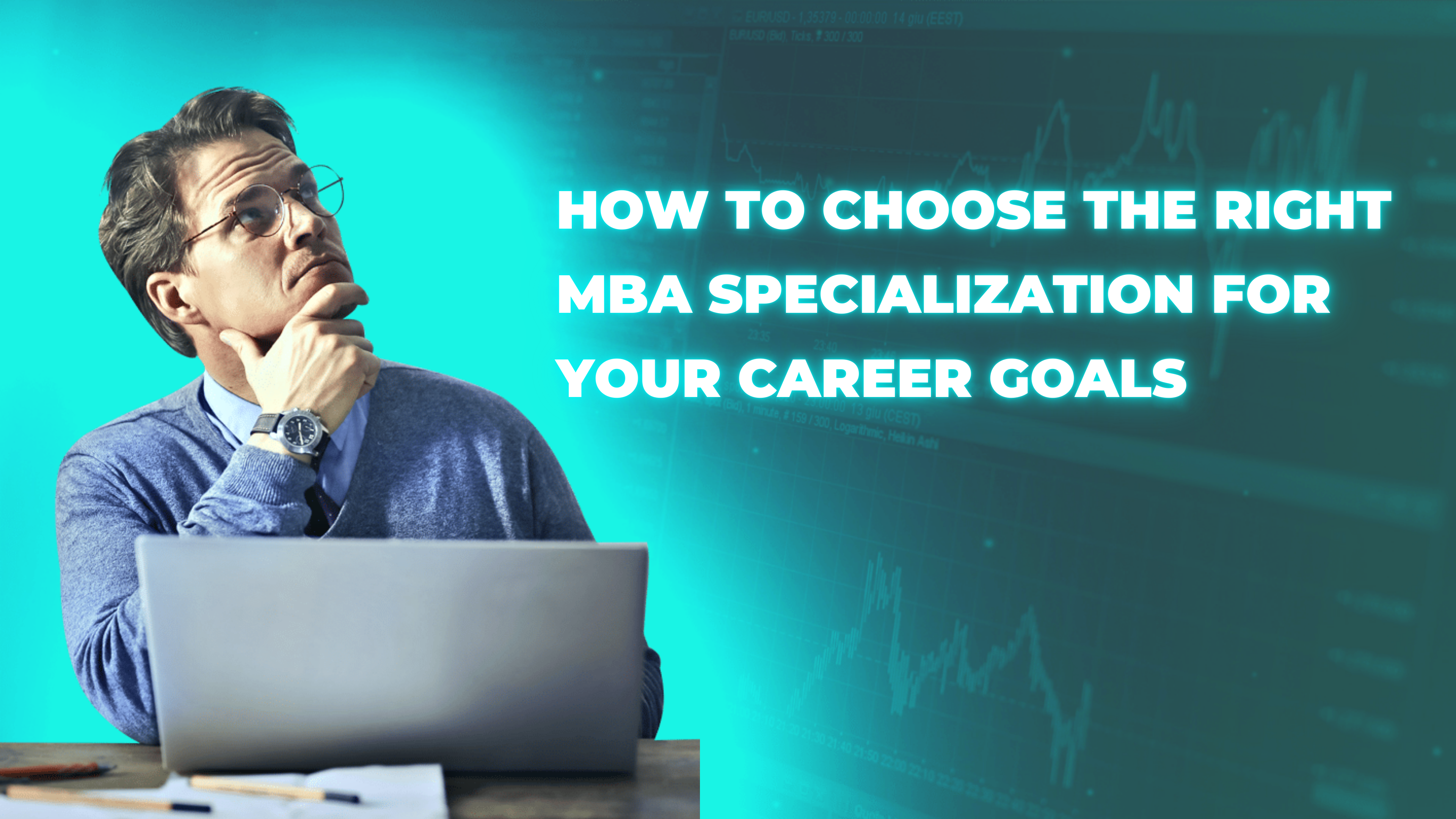 How to Choose the Right MBA Specialization for Your Career Goals